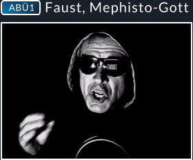 ABÜ1 Faust, Mephisto-Gott