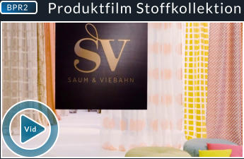 Produktfilm Stoffkollektion BPR2 Vid